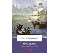 Magellano. Il primo viaggio intorno al mondo