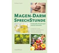 Magen-Darm-Sprechstunde: Funktionelle Erkrankungen natürlich behandeln