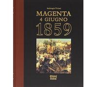 Magenta 4 giugno 1859 - Ambrogio Viviani - 2009 - Zeisciu Centro