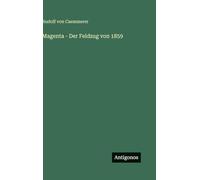 Magenta - Der Feldzug von 1859