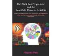 Magenta Pixie The Black Box Programme and the Rose Gold Flame as Ant (Tascabile)