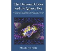 Magenta Pixie The Diamond Codex and the Quartz Key (Tascabile)