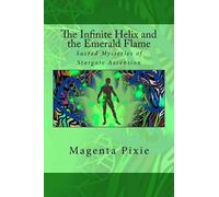 Magenta Pixie The Infinite Helix and the Emerald Flame (Tascabile)