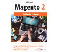 Magento 2. Guida allo sviluppo
