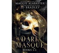 Maggie Alabaster Alabaster, Maggie Maggie A Dark Masque complete co (Tascabile)