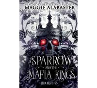 Maggie Alabaster Sparrow and the Mafia Kings Complete Collection (Tascabile)