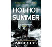 Maggie Allder Hot, Hot Summer (Tascabile) Lonely Island series