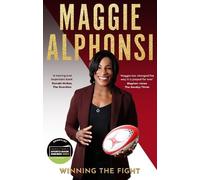 Maggie Alphonsi Gavin Mairs Maggie Alphonsi: Winning the Fight (Tascabile)