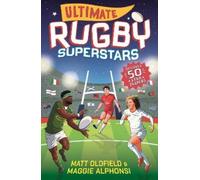 Maggie Alphonsi Matt Oldfield Ultimate Rugby Superstars (Tascabile)