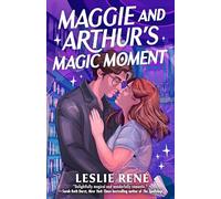 Maggie and Arthur's Magic Moment