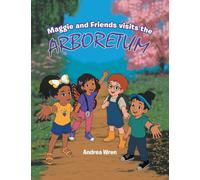 Maggie and Friends visits the Arboretum
