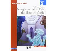 Maggie and Max visit the Haunted Castle. Level 3 [Lingua inglese]