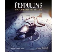 Maggie and Nigel Percy Pendulums: For Guidance & Healing (Copertina rigida)