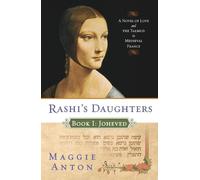 Maggie Anton Rashi's Daughters, Book I: Joheved (Tascabile)