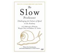 Maggie Berg Barbara K. Seeber The Slow Professor (Copertina rigida)