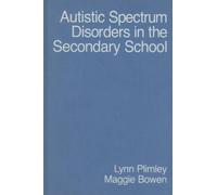 Maggie Bowen Lynn Autistic Spectrum Disorders in the Secondar (Copertina rigida)