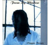 Maggie Brown - From My Window