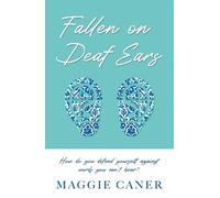 Maggie Caner Fallen on Deaf Ears (Tascabile)