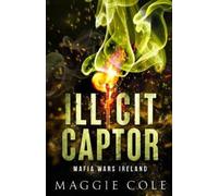 Maggie Cole Illicit Captor (Tascabile) Mafia Wars Ireland