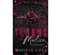 Maggie Cole Thorns of Malice (Tascabile) Wilted Kingdom Duet