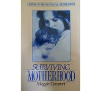 Maggie Comport Surviving Motherhood (Tascabile)
