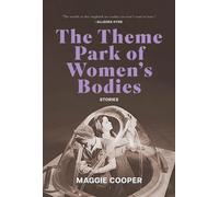 Maggie Cooper The Theme Park of Women's Bodies (Tascabile)