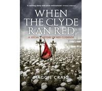 Maggie Craig When The Clyde Ran Red (Tascabile)