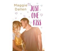 Maggie Dallen Just One Kiss (Tascabile) First Loves
