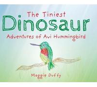 Maggie Duffy The Tiniest Dinosaur (Copertina rigida)
