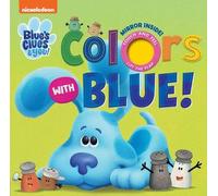 Maggie Fischer Nickelodeon Blue's Clues & You: Colors with B (Libro di cartone)