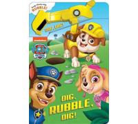 Maggie Fischer Paw Patrol: Dig, Rubble, Dig (Libro di cartone) Snappy Book