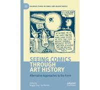 Maggie Gray Ian Horton Seeing Comics through Art History (Tascabile)