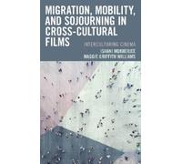 Maggie Griffith Williams Migration, Mobility, and Sojourning in Cr (Tascabile)