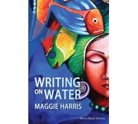 Maggie Harris Writing on Water (Tascabile)