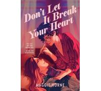 Maggie Horne Don't Let It Break Your Heart (Tascabile)