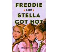 Maggie Horne Freddie and Stella Got Hot (Copertina rigida)