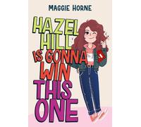 Maggie Horne Hazel Hill Is Gonna Win This One (Copertina rigida)