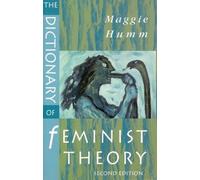 Maggie Humm The Dictionary of Feminist Theory (Tascabile)