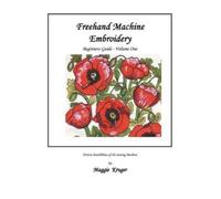 Maggie Kruger FreeHand Machine Embroidery (Tascabile)