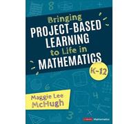 Maggie Lee McHu Bringing Project-Based Learning to Life in Mathemati (Tascabile)