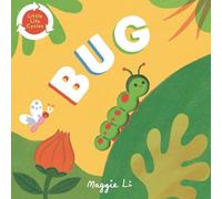 Maggie Li Bug (Libro di cartone) Little Life Cycles
