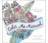 Maggie Lord Color Me Married (Tascabile)