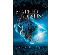 Maggie Lynn Marked By Destiny (Tascabile) Birthmarked