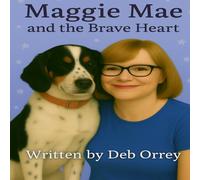 Maggie Mae and the Brave Heart