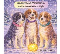 Maggie Mae & Friends: An Enchanted Christmas Night