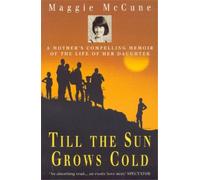 Maggie Mccune Till the Sun Grows Cold (Tascabile)