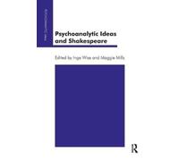 Maggie Mills Psychoanalytic Ideas and Shakespeare (Tascabile)