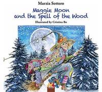 Maggie Moon and the spell of the wood