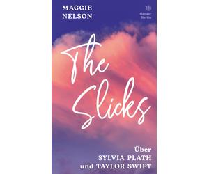 Maggie Nelson Cornelius R The Slicks: Über Sylvia Plath und Taylor (Tascabile)