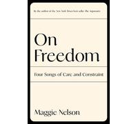 Maggie Nelson On Freedom (Copertina rigida)